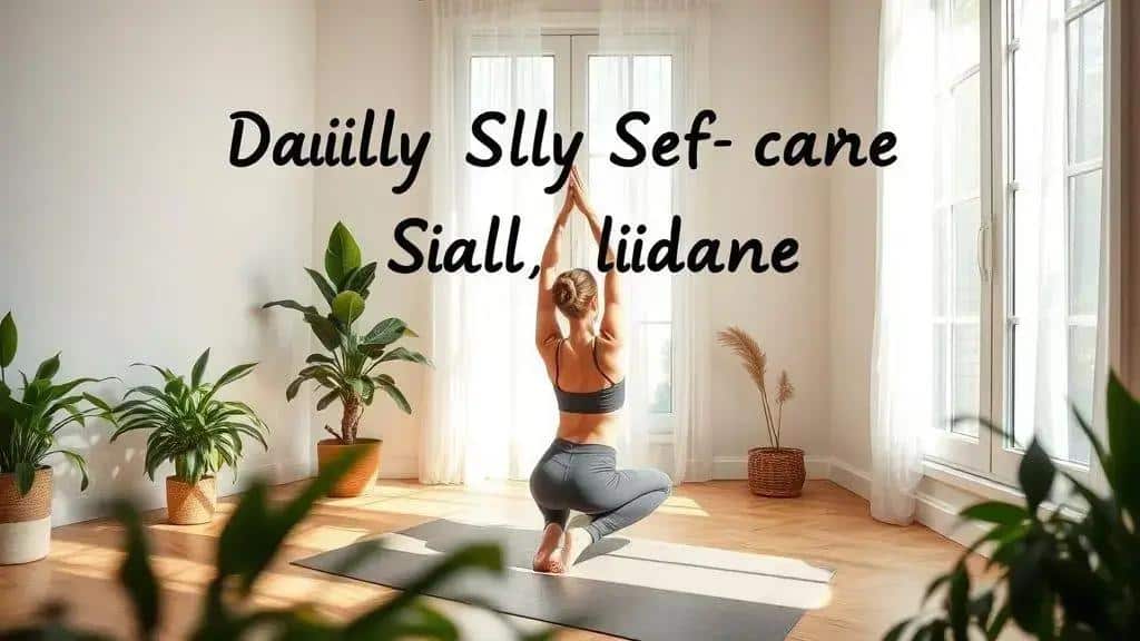 Daily self-care practices for recovery Daily self-care practices for recovery